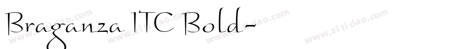 Braganza ITC Bold字体转换